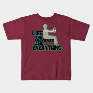 Life, the universe and everything Kids T-Shirt